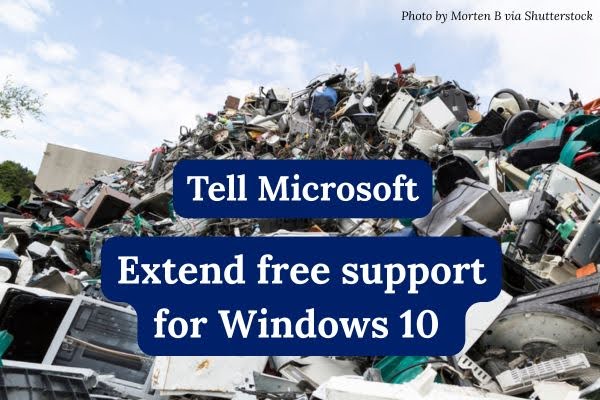 Tell Microsoft to extend free support for Windows 10