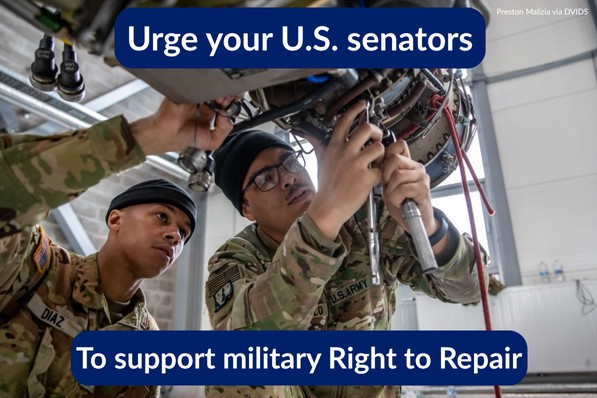 Urge our U.S. senators to support military Right to Repair