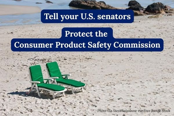 Tell your U.S. senators to protect the Consumer Product Safety Commission
