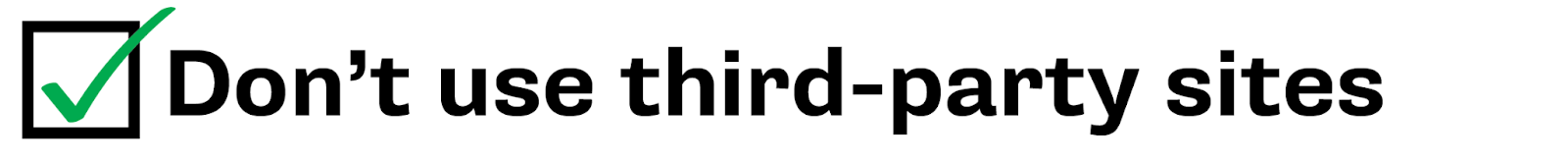 Don't use third-party sites