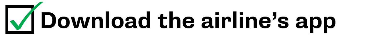 Download the airline's app