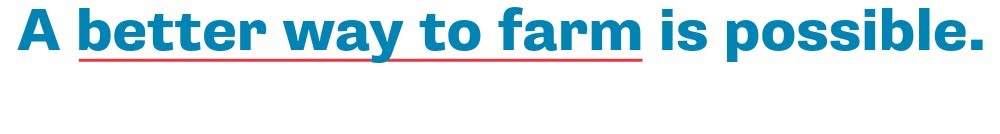 A better way to farm is possible