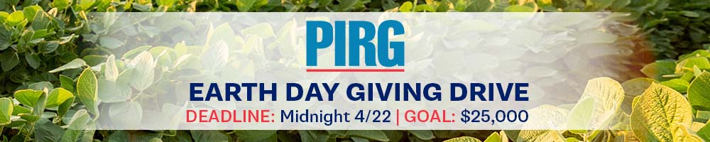 U.S. PIRG Earth Day Giving Drive