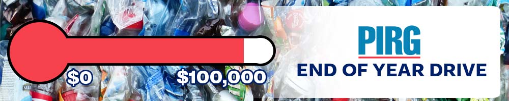 U.S. PIRG End of Year Drive